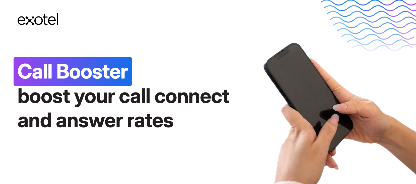 Call Booster: How to Boost Your Call Connect and Answer Rates